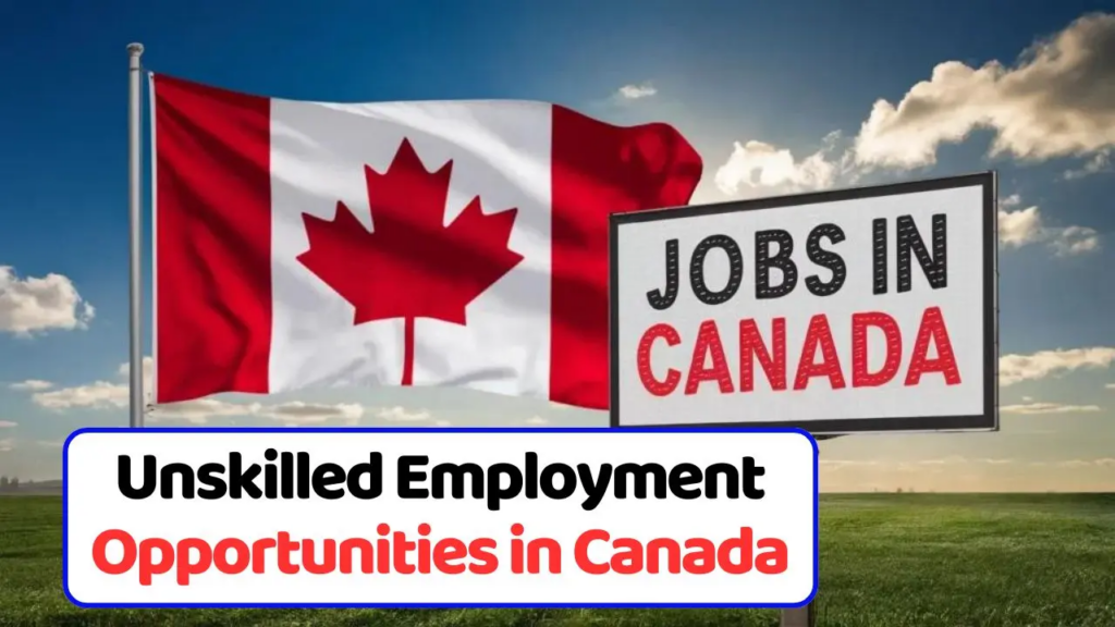10 Best Paying Unskilled Jobs in Canada For Foreigners