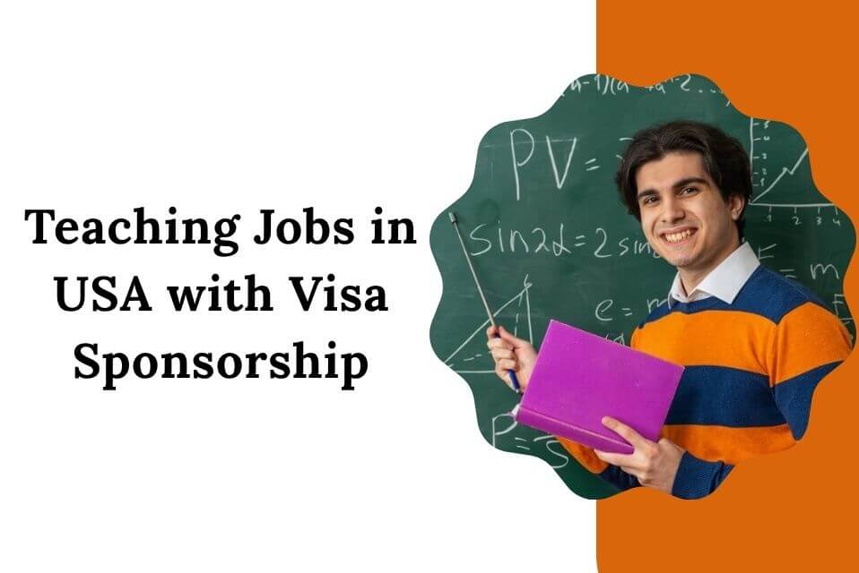 Teaching Jobs In USA With Visa Sponsorship
