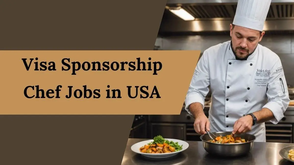 Chef Jobs With Visa Sponsorship USA